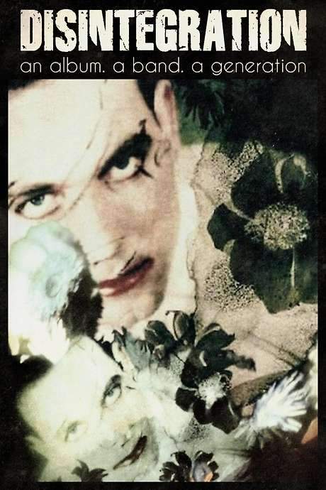 Disintegration: An Album, a Band, a Generation